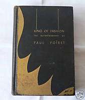 Paul Poiret King of Fashion rare 1931 autobiography  