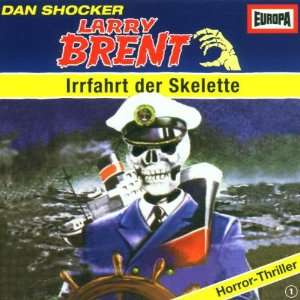 Larry Brent   Folge 1 Irrfahrt der Skelette Larry Brent 1, Dan 