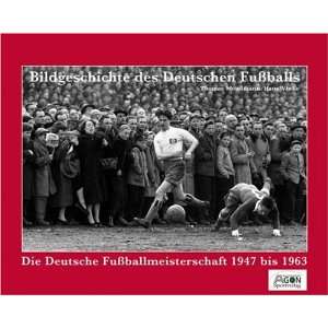 Bildgeschichte des deutschen Fußballs Die Deutsche Meisterschaften 