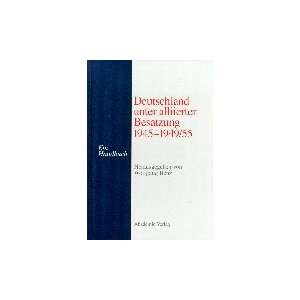   1945 1949/55. Ein Handbuch: .de: Wolfgang Benz: Bücher