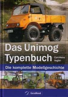 Vogler Carl Heinz Das Unimog Typenbuch (Alle Modelle)  