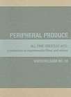 Peripheral Produce   All Time Greatest Hits (DVD)