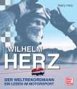 Wilhelm Herz Der schnellste Mann der Welt Der Weltrekordmann   Ein 