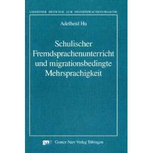   Beiträge zur Fremdsprachendidaktik): .de: Adelheid Hu: Bücher