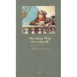 Der lange Weg des Lukas B. (Die Bienmann Saga): .de: Willi 