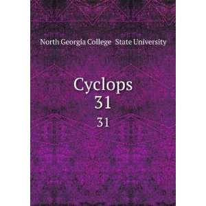  Cyclops. 31 North Georgia College & State University 