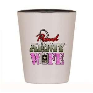    Shot Glass White and Black of Proud Army Wife: Everything Else