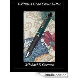 Writing a Good Cover Letter (Applying For That Job) Michael Gorman 