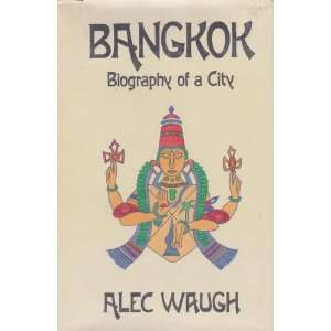  Bangkok The Story of a City Alec Waugh Books
