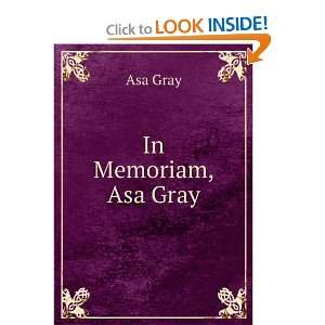  In Memoriam, Asa Gray Asa Gray Books
