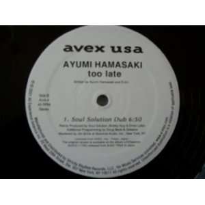  AYUMI HAMASAKI Too Late 12 Ayumi Hamasaki Music