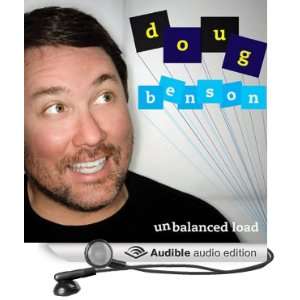    Unbalanced Load (Audible Audio Edition) Doug Benson Books