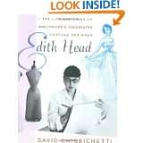Edith Head The Life and Times of Hollywoods Celebrated Costume 