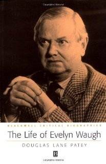 The Life of Evelyn Waugh A Critical Biography (Blackwell Critical 