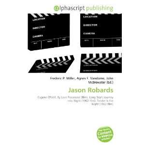  Jason Robards (9786133856509) Books