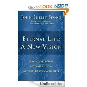   , Beyond Heaven and Hell: John Shelby Spong:  Kindle Store