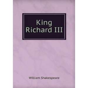  King Richard III (Large Print Edition) William 