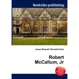  Robert McCallum, Jr. Ronald Cohn Jesse Russell Books