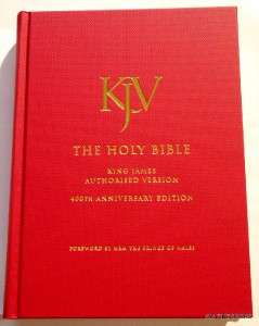 KJV, The Holy Bible. King James Authorised Edition. 400th Anniversary 