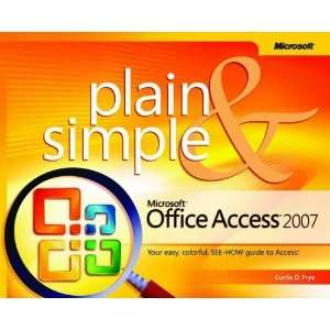  Microsoft Office Access(TM) 2007 Plain & Simple (Plain 