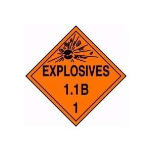  DOT Placards EXPLOSIVES 1.1B (W/GRAPHIC) 10 3/4 x 10 3/4 