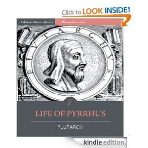  Plutarchs Lives Life of Pyrrhus [Illustrated] eBook 