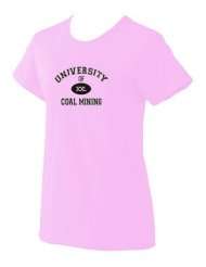UNIVERSITY OF XXL COAL MINING Ladies T Shirt (Various Colors Avail)